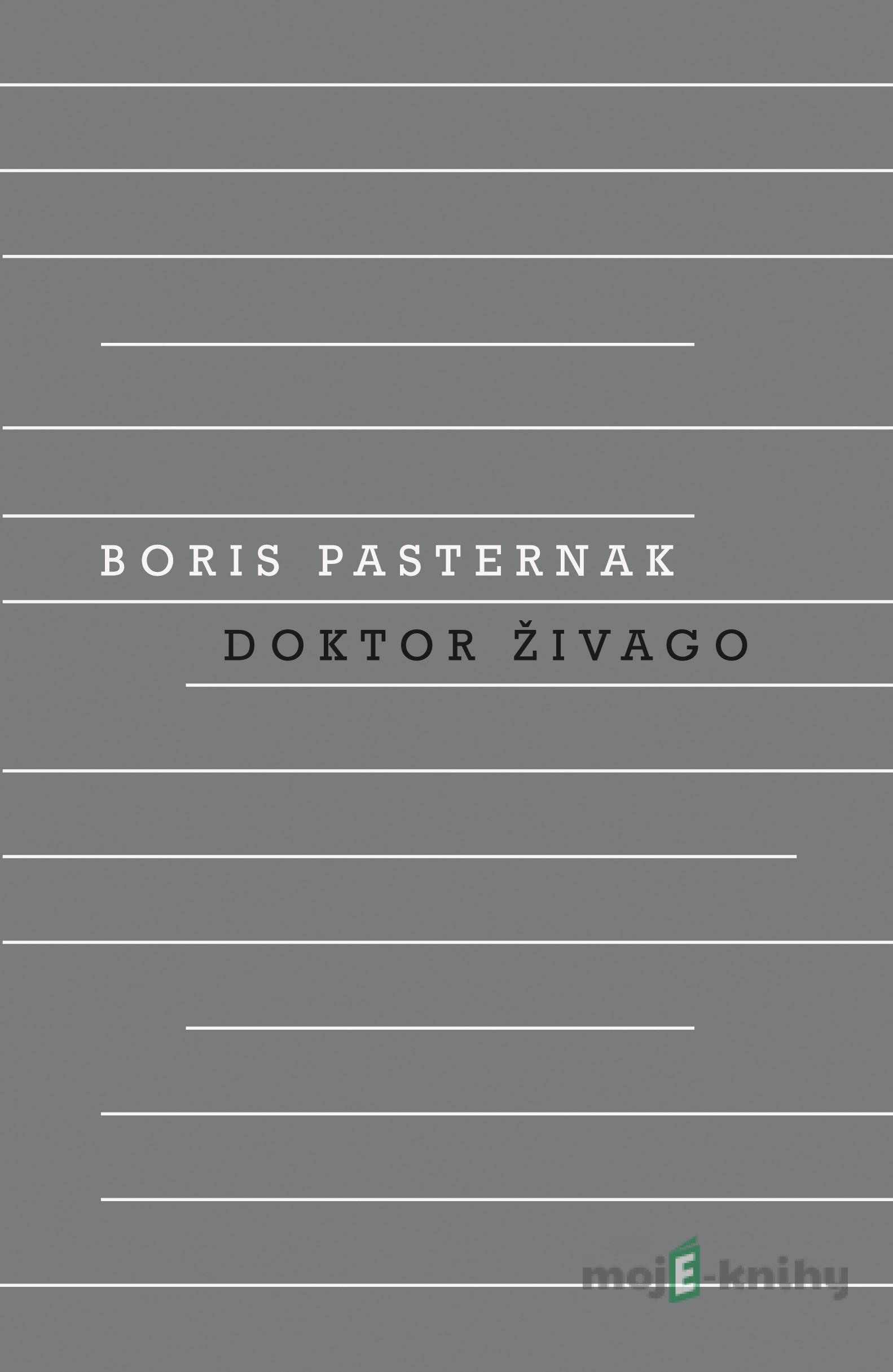 Doktor Živago - Boris Pasternak Doktor Živago - Boris Pasternak