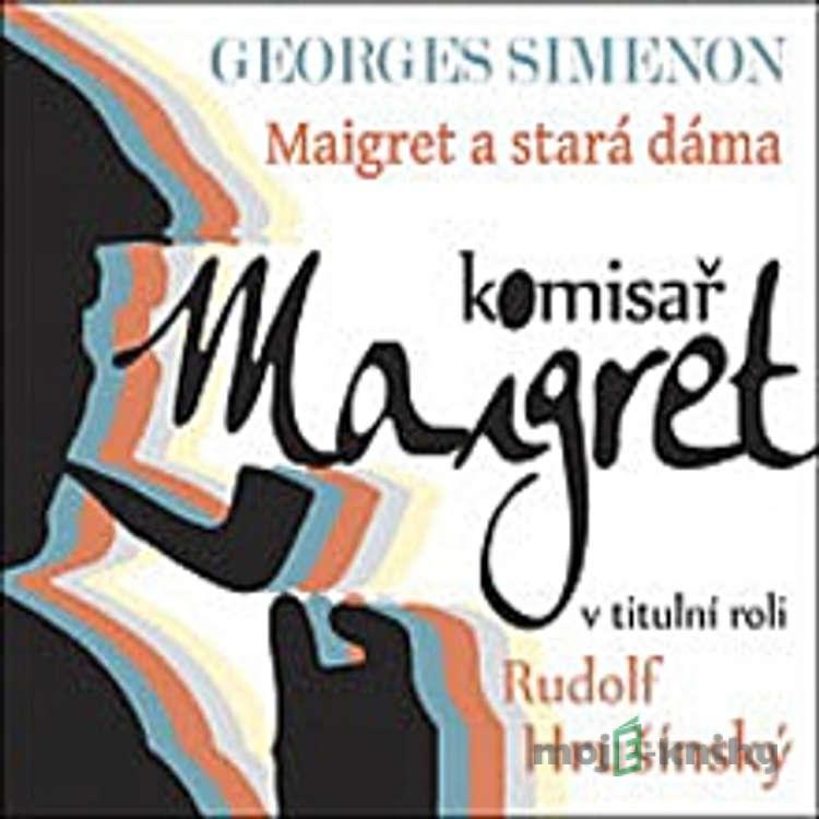 Maigret a stará dáma - Georges Simenon Maigret a stará dáma - Georges Simenon