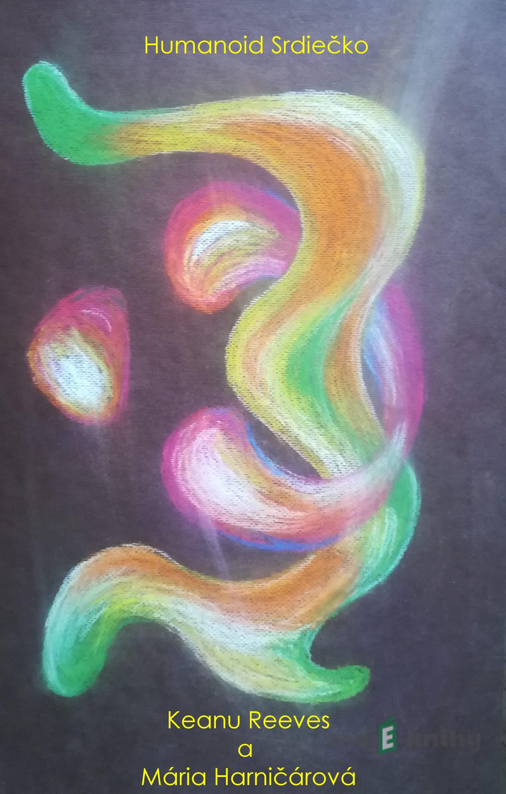 Humanoid Srdiečko - Keanu Charles Reeves, Mária Harničárová Humanoid Srdiečko - Keanu Charles Reeves, Mária Harničárová