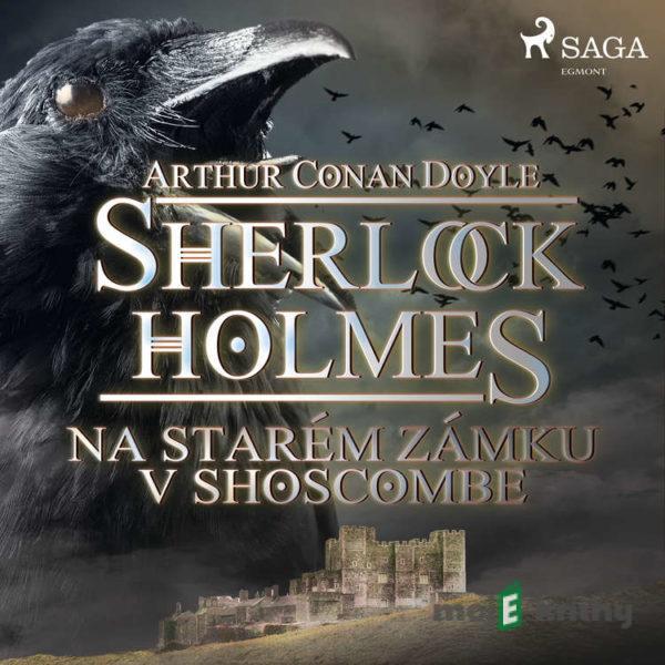 Na starém zámku v Shoscombe - Arthur Conan Doyle