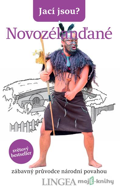 Jací jsou? - Novozélanďané - Christine Cole Catley, Simon Nicholson, Simon Petersen Jací jsou? - Novozélanďané - Christine Cole Catley, Simon Nicholson, Simon Petersen