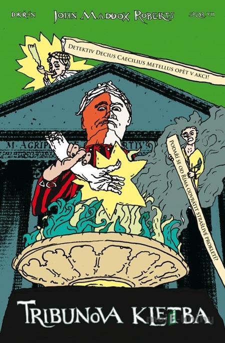 Tribunova kletba - John Maddox Roberts Tribunova kletba - John Maddox Roberts