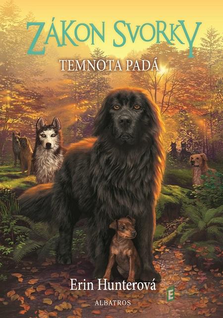 Zákon svorky 3: Temnota padá - Erin Hunter Zákon svorky 3: Temnota padá - Erin Hunter