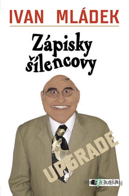 Zápisky šílencovy - Ivan Mládek Zápisky šílencovy - Ivan Mládek