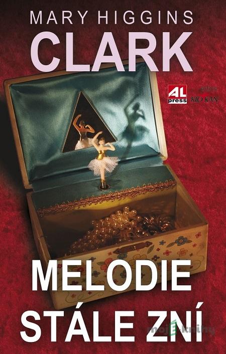 Melodie stále zní - Mary Higgins Clark Melodie stále zní - Mary Higgins Clark