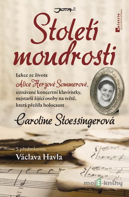 Století moudrosti - Caroline Stoessingerová Století moudrosti - Caroline Stoessingerová
