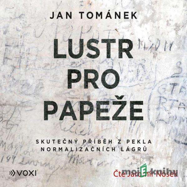 Lustr pro papeže - Jan Tománek