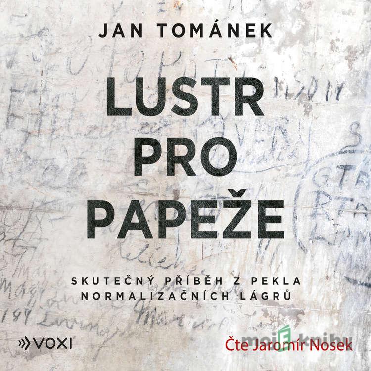Lustr pro papeže - Jan Tománek Lustr pro papeže - Jan Tománek