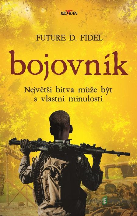 Bojovník - Future D.Fidel Bojovník - Future D.Fidel