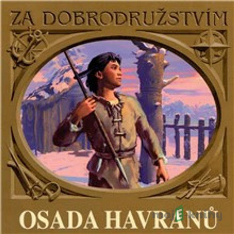 Osada Havranů - Eduard Štorch Osada Havranů - Eduard Štorch