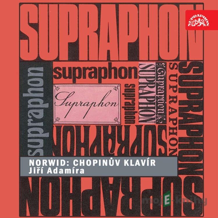 Chopinův klavír - Cyprian Norwid Chopinův klavír - Cyprian Norwid