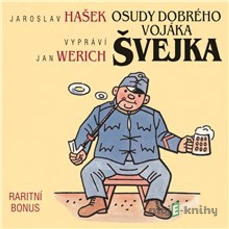 Osudy dobrého vojáka Švejka (raritní bonus ke kompletu 12CD) - Jaroslav Hašek Osudy dobrého vojáka Švejka (raritní bonus ke kompletu 12CD) - Jaroslav Hašek