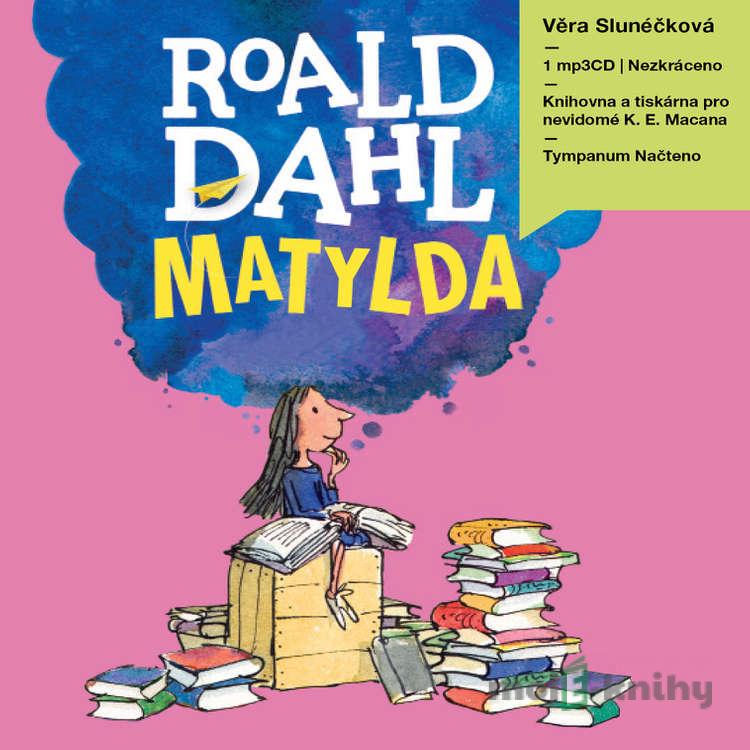 Matylda - Roald Dahl Matylda - Roald Dahl