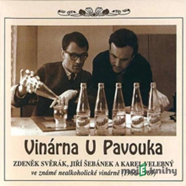 Vinárna u Pavouka - Zdeněk Svěrák,Jiří Šebánek