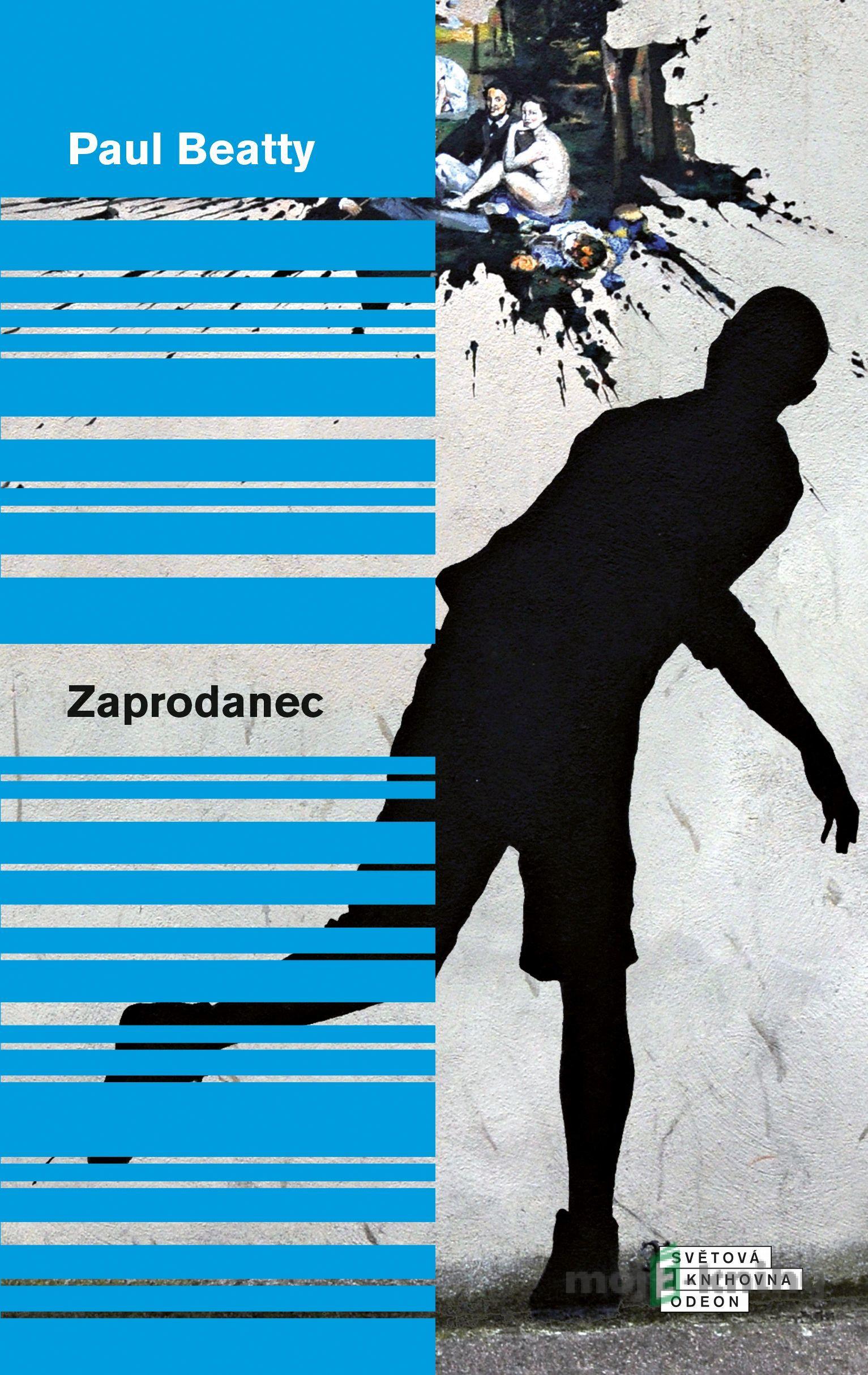 Zaprodanec - Paul Beatty Zaprodanec - Paul Beatty
