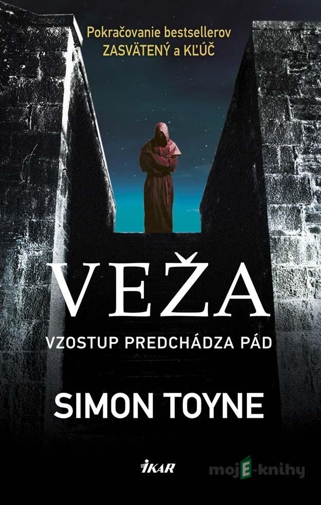 Veža - Simon Toyne Veža - Simon Toyne