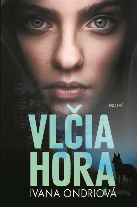 Vlčia hora - Ivana Ondriová Vlčia hora - Ivana Ondriová