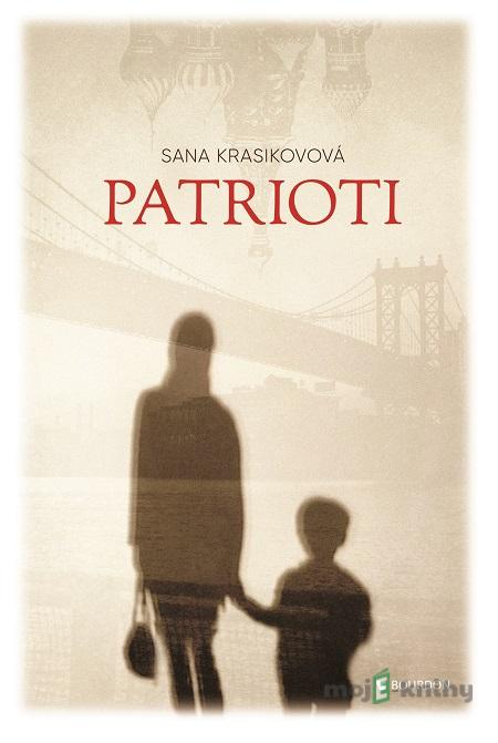 Patrioti - Sana Krasikovová Patrioti - Sana Krasikovová