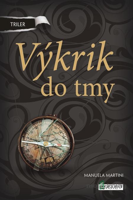 Triler: Výkrik do tmy - Manuela Martini Triler: Výkrik do tmy - Manuela Martini