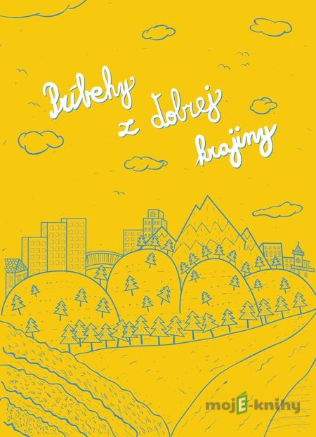 Príbehy z Dobrej krajiny Príbehy z Dobrej krajiny