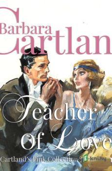 A Teacher of Love (Barbara Cartland s Pink Collection 71) (EN) - Barbara Cartland