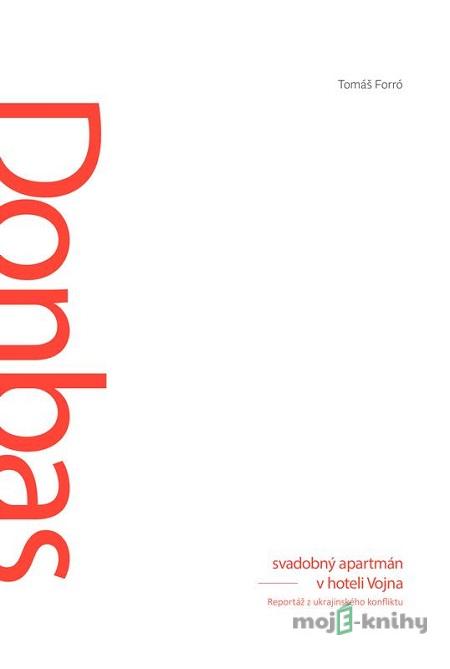 Donbas - Tomáš Forró Donbas - Tomáš Forró