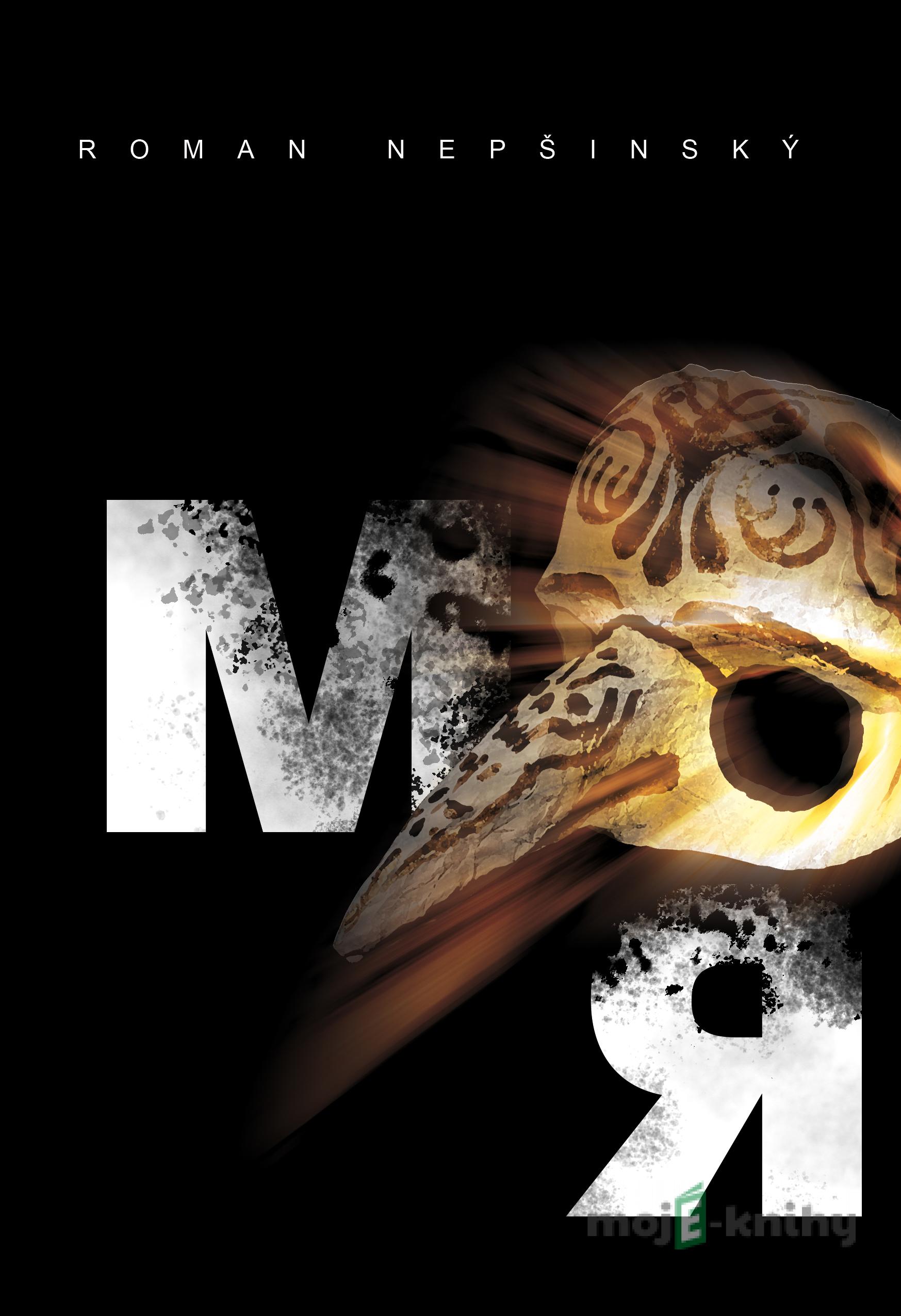 Mor - Roman Nepšinský Mor - Roman Nepšinský