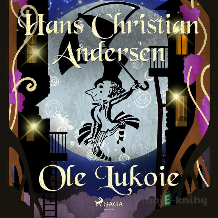 Ole Lukoie (EN) - Hans Christian Andersen Ole Lukoie (EN) - Hans Christian Andersen