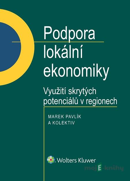 Podpora lokální ekonomiky - Marek Pavlík Podpora lokální ekonomiky - Marek Pavlík
