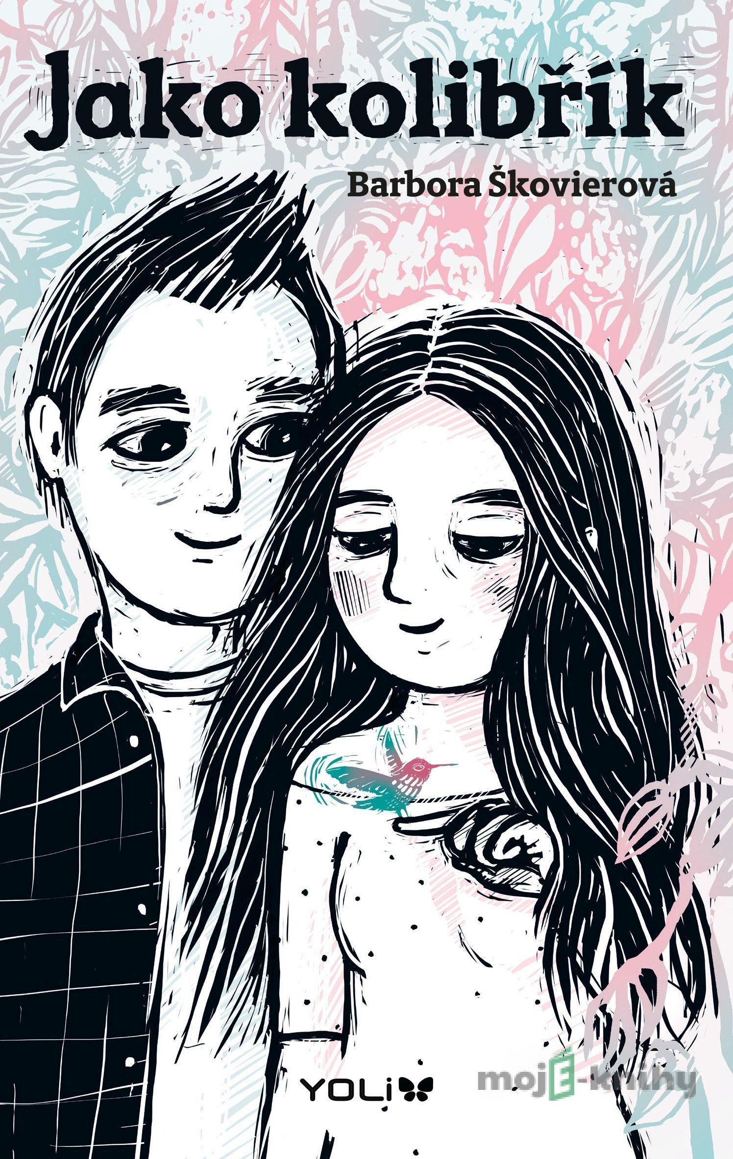 Jako kolibřík - Barbora Škovierová Jako kolibřík - Barbora Škovierová