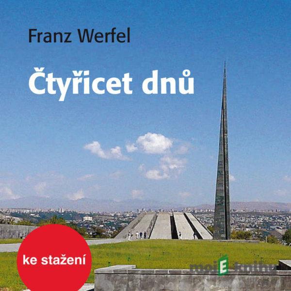 Čtyřicet dnů - Franz Werfel