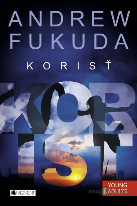 Andrew Fukuda 2 – Korisť - Andrew Fukuda Andrew Fukuda 2 – Korisť - Andrew Fukuda