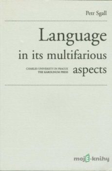 Language in its multifarious aspects - Petr Sgall