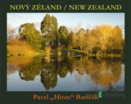 Nový Zéland / New Zealand - Pavel Hirax Baričák Nový Zéland / New Zealand - Pavel Hirax Baričák