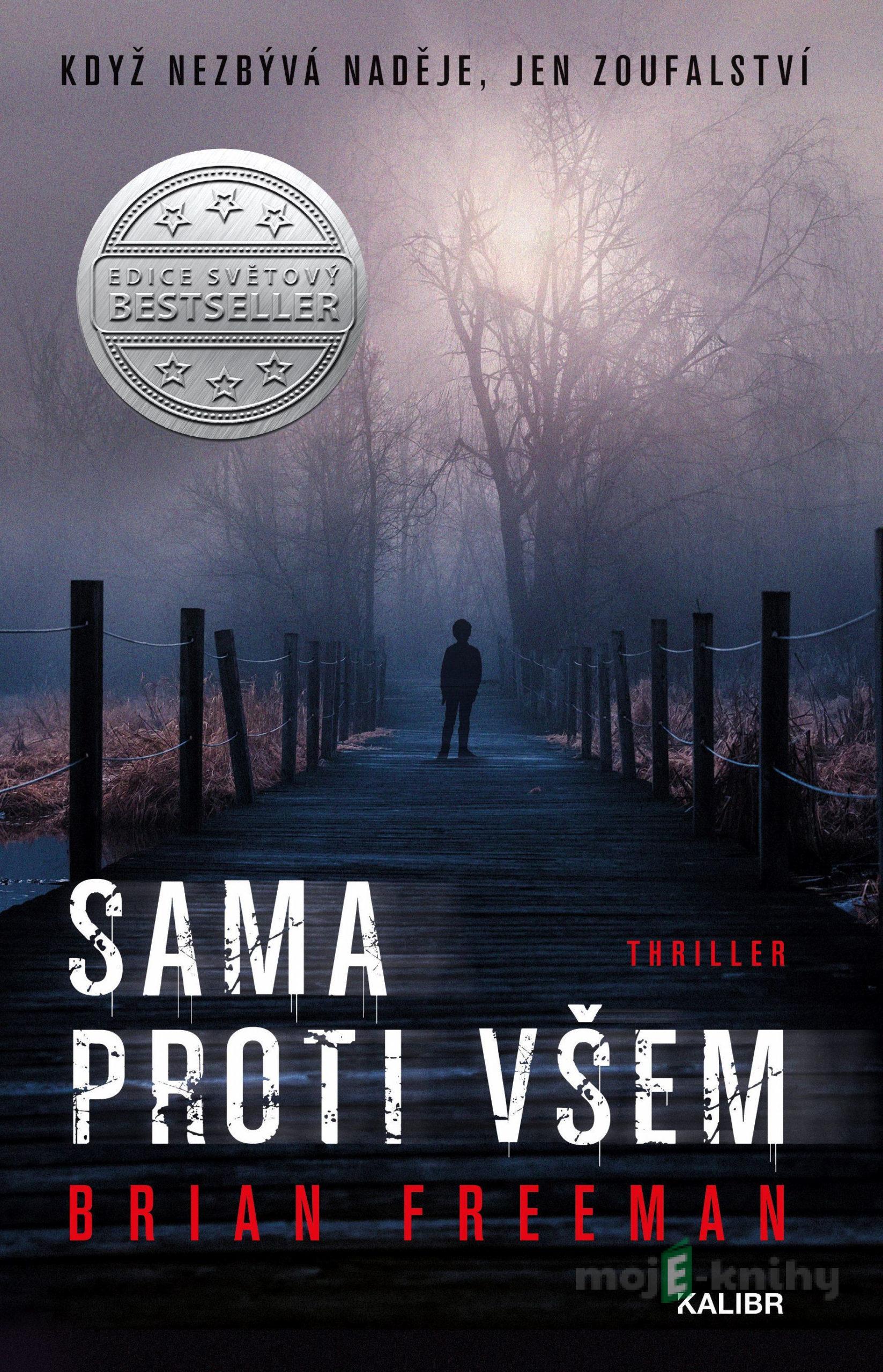 Sama proti všem - Brian Freeman Sama proti všem - Brian Freeman