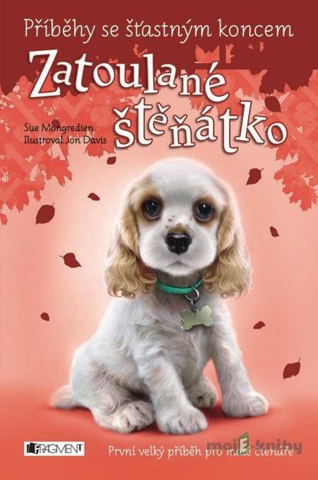 Příběhy se šťastným koncem – Zatoulané štěňátko Příběhy se šťastným koncem – Zatoulané štěňátko