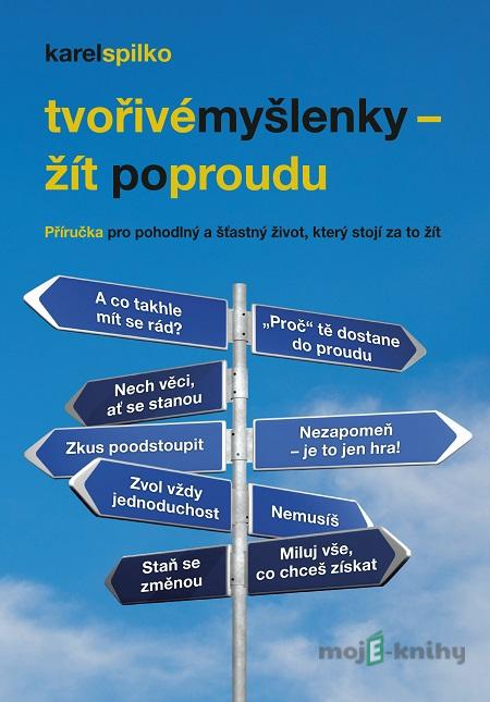 Tvořivé myšlenky - Žít po proudu - Karel Spilko Tvořivé myšlenky - Žít po proudu - Karel Spilko