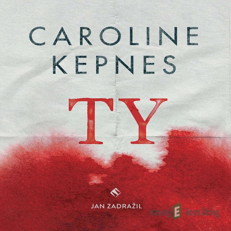 Ty - Caroline Kepnes Ty - Caroline Kepnes