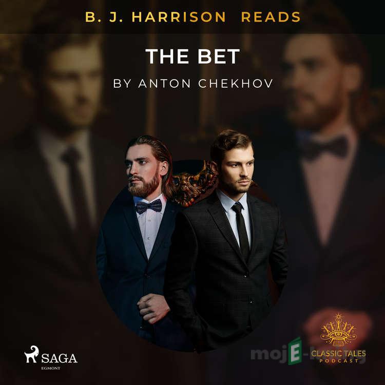 B. J. Harrison Reads The Bet (EN) - Anton Chekhov B. J. Harrison Reads The Bet (EN) - Anton Chekhov