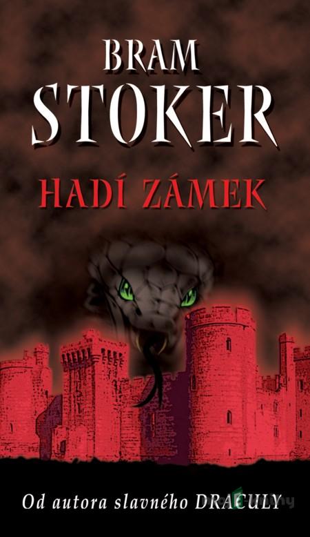 Hadí zámek - Bram Stoker Hadí zámek - Bram Stoker