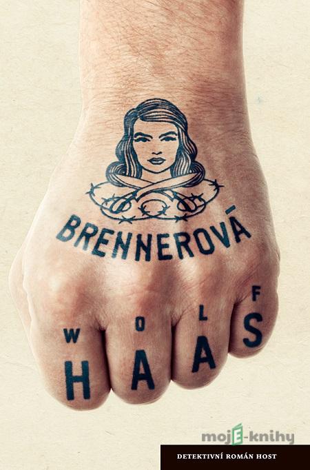 Brennerová - Wolf Haas Brennerová - Wolf Haas