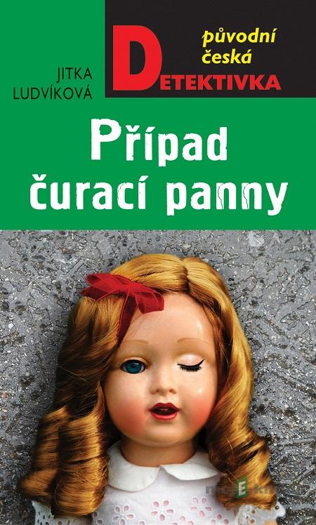 Případ čurající panny - Jitka Ludvíková Případ čurající panny - Jitka Ludvíková
