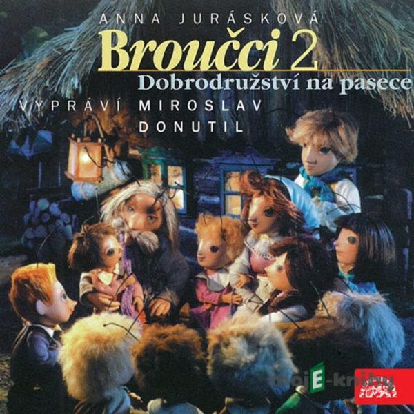 Broučci 2 - Dobrodružství na pasece - Anna Jurásková