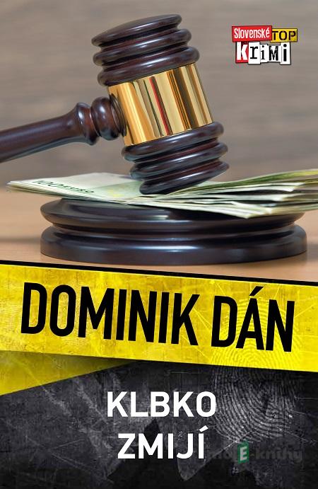 Klbko zmijí - Dominik Dán Klbko zmijí - Dominik Dán