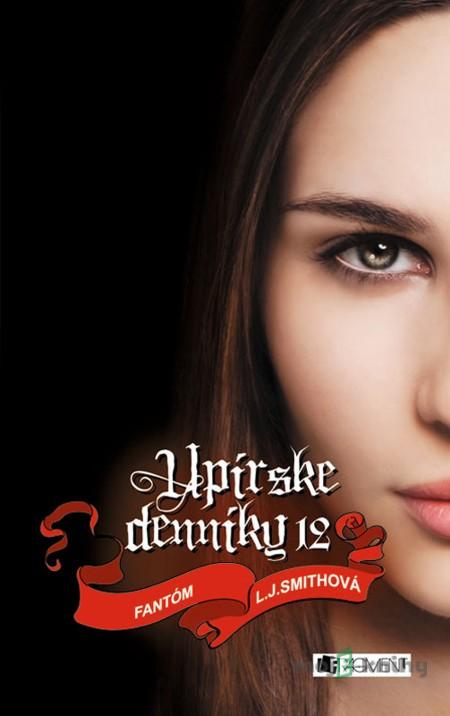 Upírske denníky 12 – Fantóm - L. J. Smith Upírske denníky 12 – Fantóm - L. J. Smith