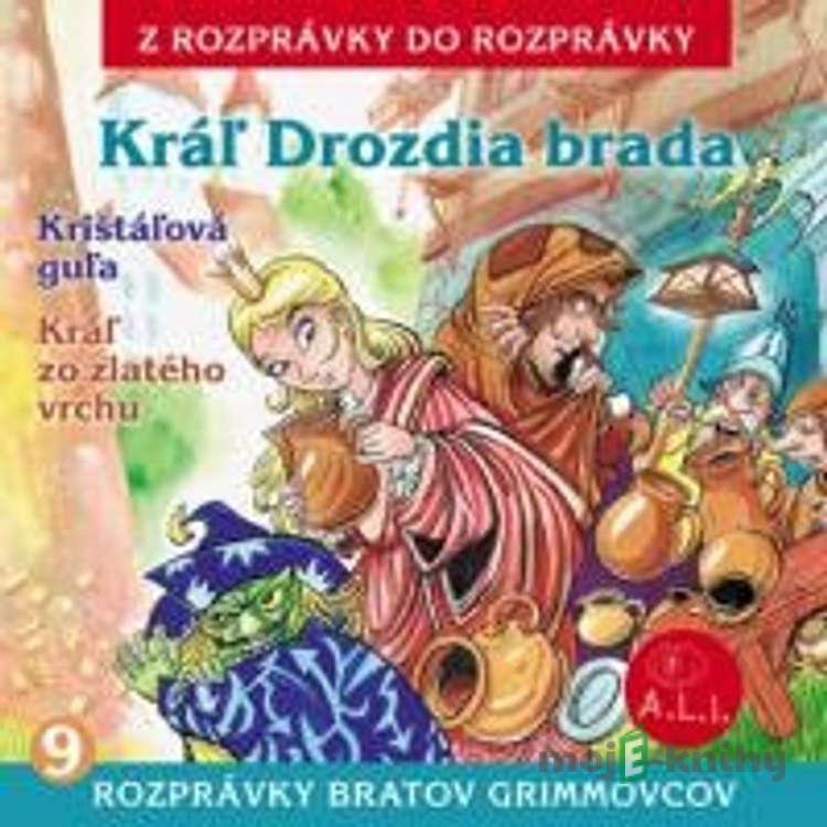 Kráľ Drozdia brada - Z Rozprávky Do Rozprávky Kráľ Drozdia brada - Z Rozprávky Do Rozprávky