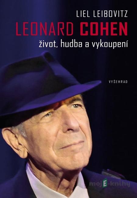 Leonard Cohen - Liel Leibovitz Leonard Cohen - Liel Leibovitz