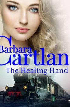 The Healing Hand (Barbara Cartland's Pink Collection 80) (EN) - Barbara Cartland