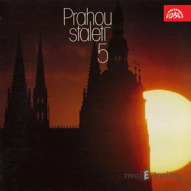 Prahou staletí 5 - Luboš Huml Prahou staletí 5 - Luboš Huml