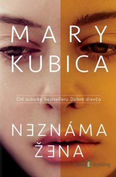 Neznáma žena - Mary Kubica
